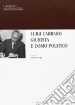 Luigi Carraro giurista e uomo politico