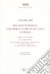 Manoscritti medievali nella Biblioteca dei Redentoristi a Venezia libro di Quinto Riccardo