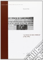 La voce di San Marco (1946-1975) libro