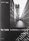 Max Dudler. Architettura e continuità. Ediz. illustrata libro