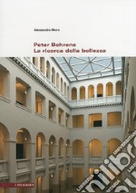 Peter Behrens. La ricerca della bellezza