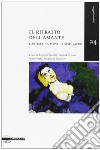 Il ritratto dell'amante. L'artista, la musa, il simulacro libro