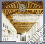 Gianni Braghieri. Architetture senza tempo libro