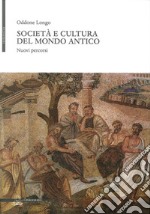 Società e cultura del mondo antico. Nuovi percorsi libro