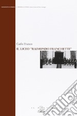 Il liceo «Raimondo Franchetti» libro