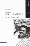 Donne sulla scena politica. Un'indagine sulle elette nel Veneto (1946-2009) libro