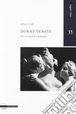 Donne venete più o meno celebri libro