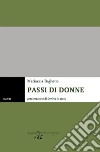 Passi di donne libro