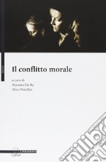 Il conflitto morale libro