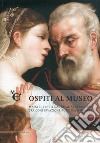 Ospiti al museo. Maestri veneti dal XV al XVIII secolo tra conservazione pubblica e privata. Ediz. illustrata libro