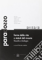 Forme della vita e statuti del vivente. Filosofia e biologia libro