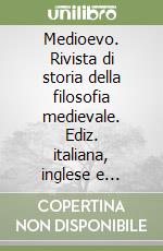 Medioevo. Rivista di storia della filosofia medievale. Ediz. italiana, inglese e tedesca. Vol. 37: Il «De trinitate» di Agostino e la sua fortuna nella filosofia medievale libro