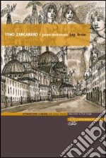 Tono Zancanaro. Il pavano-mediterraneo libro