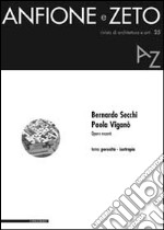 Bernardo Secchi, Paola Viganò. Opere recenti. Tema: porosità-isotropia libro