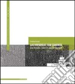 Las viviendas son caminos. José Antonio Coderch case per abitanti. Ediz. multilingue