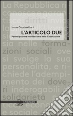 L'articolo due. Partecipazione e solidarismo nella Costituzione