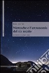 Nietzsche e l'astronomia del XIX secolo libro