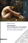 Linguaggi dell'esperienza femminile. Disturbi alimentari, donne e scrittura dall'Unità al miracolo economico libro