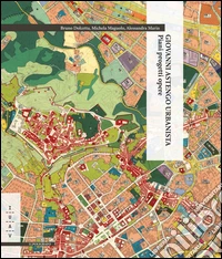 Giovanni Astengo urbanista. Piani progetti opere libro