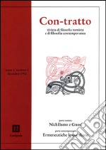 Con-tratto. Rivista di filosofia tomista e di filosofia contemporanea (1992). Vol. 1: Parte tomista: Nichilismo e gnosi. Parte contemporanea: Ermeneutiche leopardiane libro