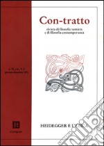 Con-tratto. Rivista di filosofia tomista e di filosofia contemporanea vol. 1-2 (1993) libro