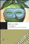 La mela e altri peccati poco originali libro