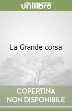 La Grande corsa libro