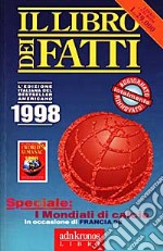 Il libro dei fatti 1998. Con CD-ROM libro