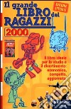 Il grande libro dei ragazzi 2000 libro