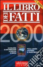 Il libro dei fatti 2000 libro