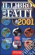 Il libro dei fatti 2001 libro