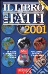 Il libro dei fatti 2001 libro