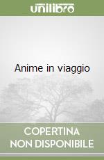 Anime in viaggio libro