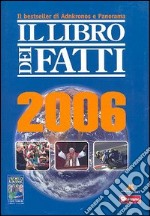 Il libro dei fatti 2006 libro