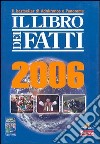 Il libro dei fatti 2006 libro