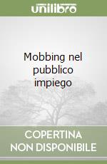 Mobbing nel pubblico impiego