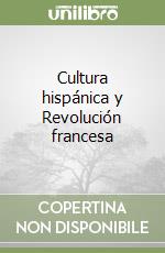 Cultura hispánica y Revolución francesa