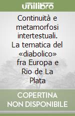 Continuità e metamorfosi intertestuali. La tematica del «diabolico» fra Europa e Rio de La Plata