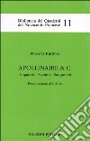 Apollinaire & C. Ungaretti, Savinio, Sanguineti libro