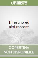 Il festino ed altri racconti