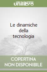 Le dinamiche della tecnologia
