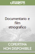 Documentario e film etnografico