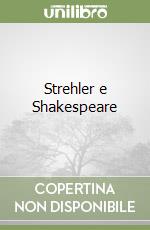 Strehler e Shakespeare
