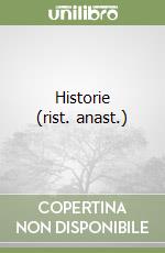 Historie (rist. anast.)