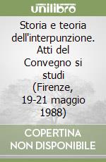 Storia e teoria dell'interpunzione. Atti del Convegno si studi (Firenze, 19-21 maggio 1988)