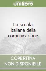 La scuola italiana della comunicazione libro