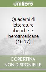 Quaderni di letterature iberiche e iberoamericane (16-17) libro