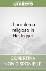 Il problema religioso in Heidegger libro