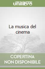 La musica del cinema libro