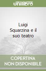 Luigi Squarzina e il suo teatro libro